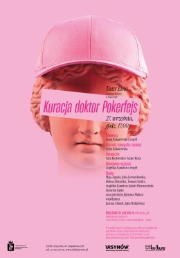 Spektakl pt. „Kuracja doktor Pokerfejs”